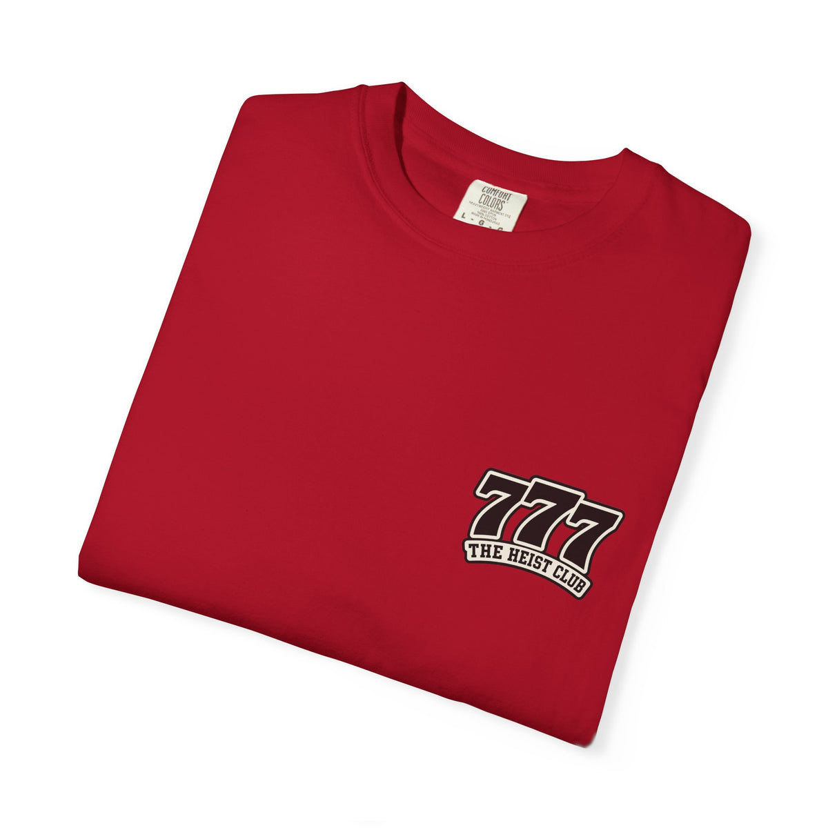 777 The Heist Club Comfort Colors Tshirt