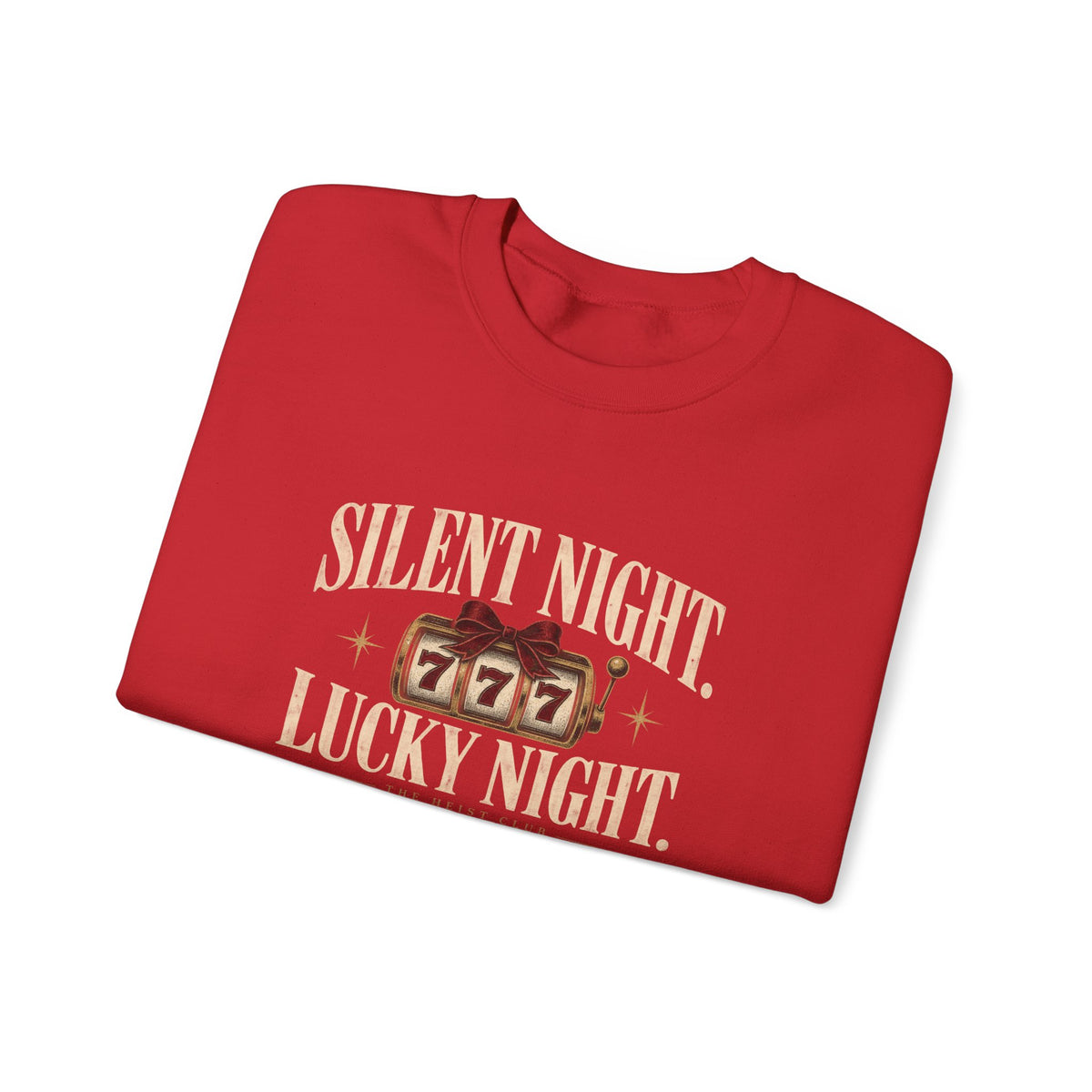 Silent Night, Lucky Night 777 Holiday Crewneck | The Heist Club