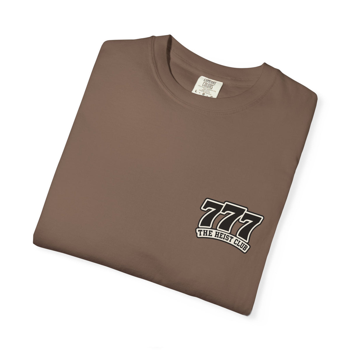777 The Heist Club Comfort Colors Tshirt