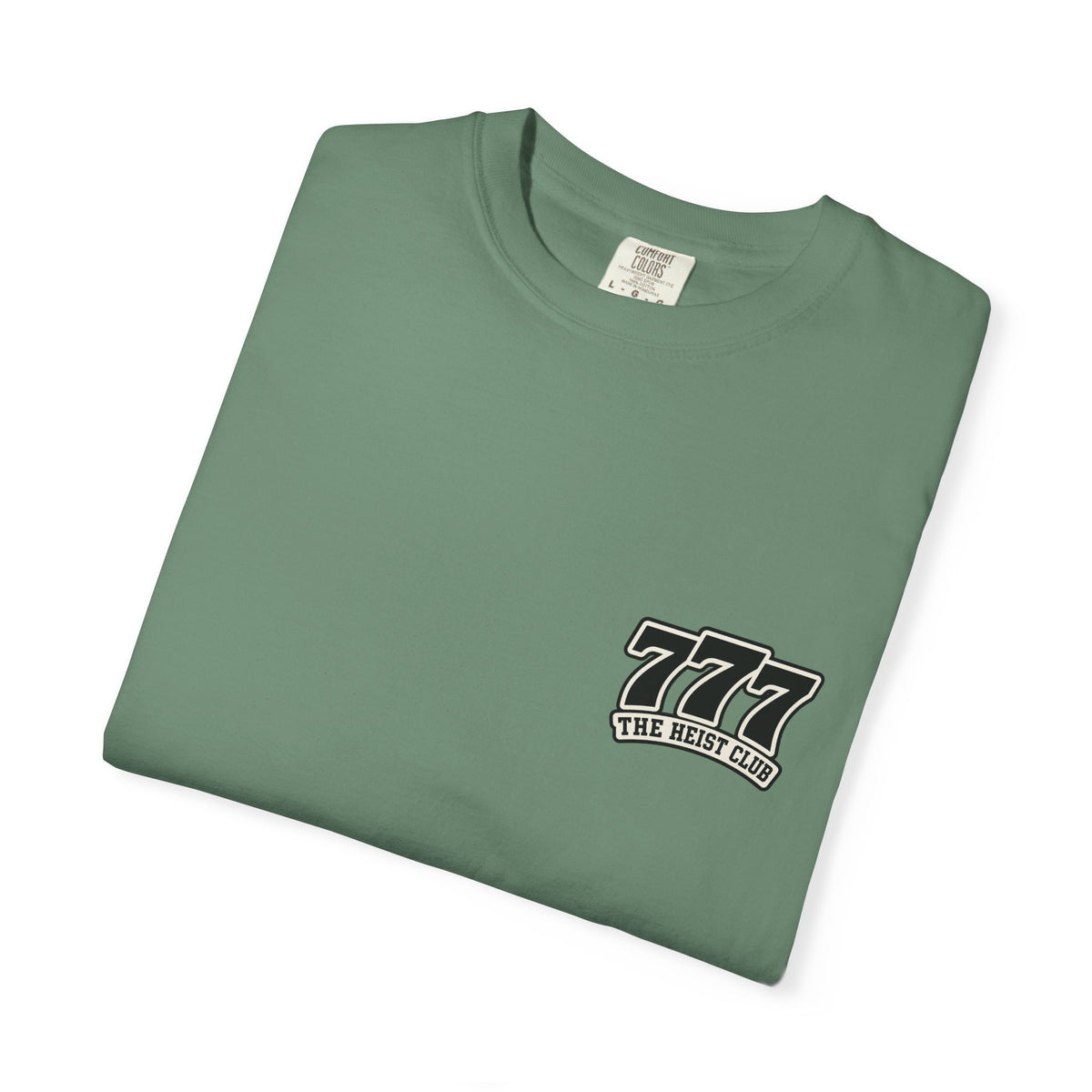 777 The Heist Club Comfort Colors Tshirt