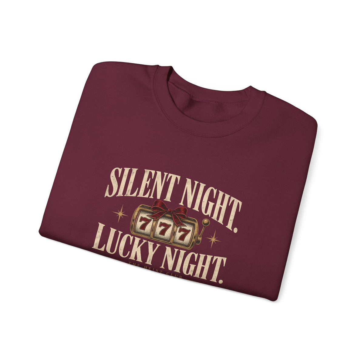 Silent Night, Lucky Night 777 Holiday Crewneck | The Heist Club