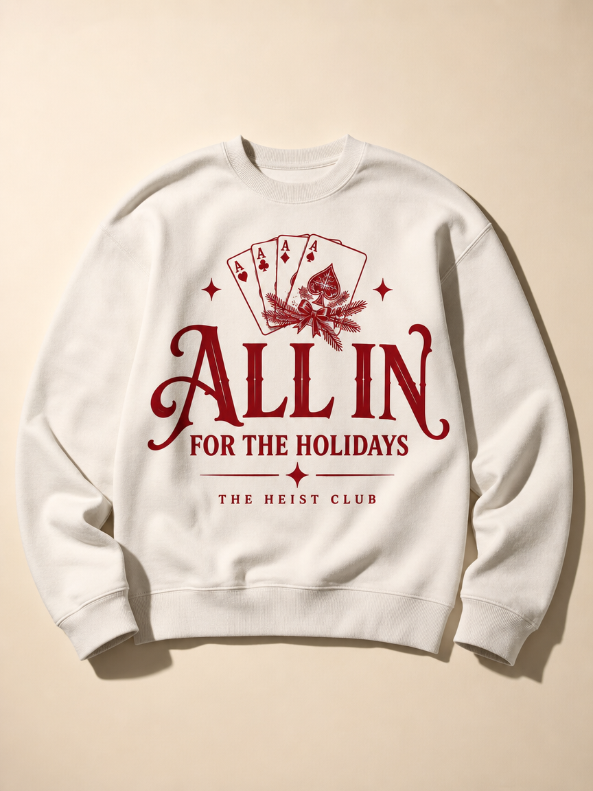 All In for the Holidays Comfort Colors® Crewneck | The Heist Club